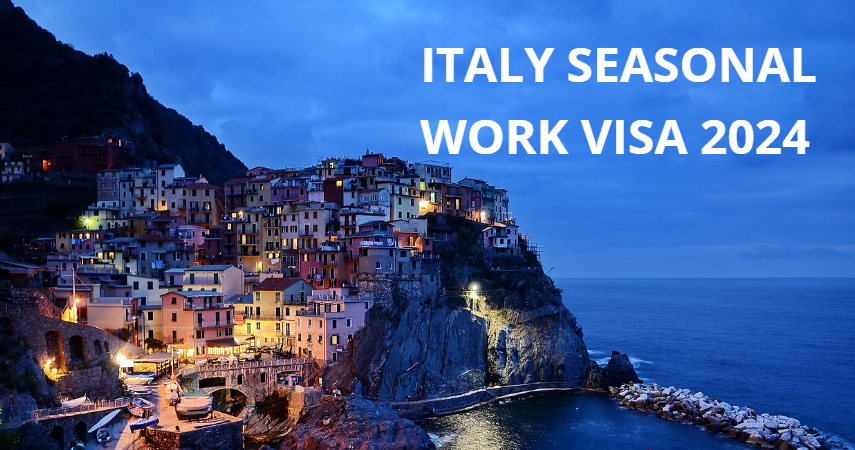 Italy Seasonal Work Visa 2024