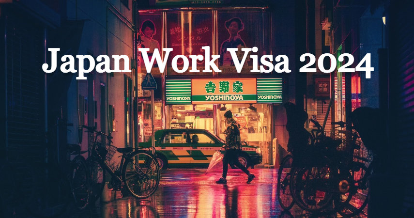 Japan Work Visa 2024