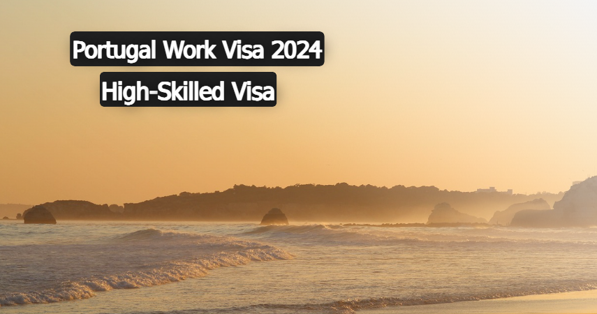Portugal Work Visa 2024