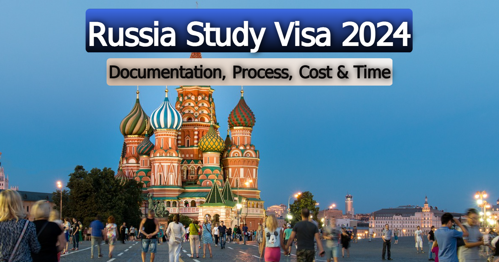 Russia Study Visa 2024