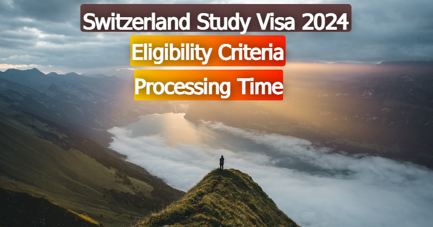 Switzerland Study Visa 2024